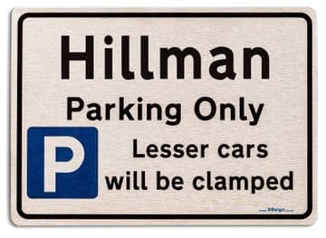 Gift for Hillman car owner | New Parking only Sign | Metal face Brushed Aluminium
