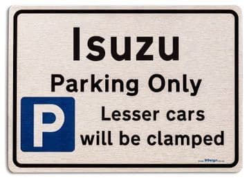 Gift for Isuzu car owner | New Parking only Sign | Metal face Brushed Aluminium