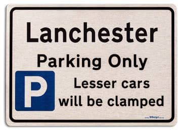 Gift for Lanchester car owner | New Parking only Sign | Metal face Brushed Aluminium