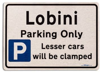 Gift for Lobini car owner | New Parking only Sign | Metal face Brushed Aluminium