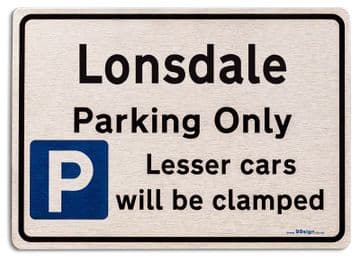 Gift for Lonsdale car owner | New Parking only Sign | Metal face Brushed Aluminium