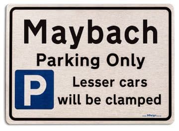 Gift for Maybach car owner | New Parking only Sign | Metal face Brushed Aluminium