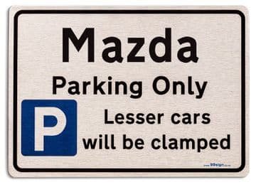 Gift for Mazda car owner | New Parking only Sign | Metal face Brushed Aluminium