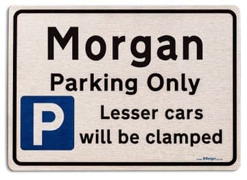 Gift for Morgan car owner | New Parking only Sign | Metal face Brushed Aluminium
