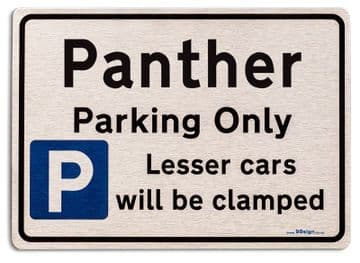 Gift for Panther car owner | New Parking only Sign | Metal face Brushed Aluminium