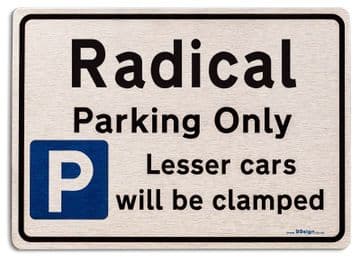 Gift for Radical car owner | New Parking only Sign | Metal face Brushed Aluminium