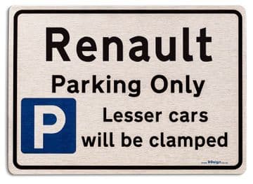 Gift for Renault car owner | New Parking only Sign | Metal face Brushed Aluminium