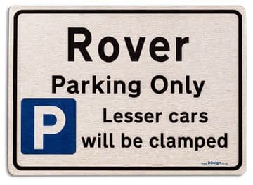 Gift for Rover car owner | New Parking only Sign | Metal face Brushed Aluminium