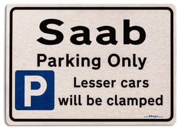 Gift for Saab car owner | New Parking only Sign | Metal face Brushed Aluminium