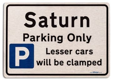 Gift for Saturn car owner | New Parking only Sign | Metal face Brushed Aluminium
