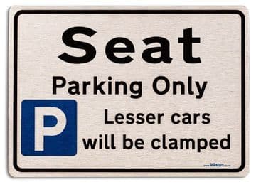 Gift for Seat car owner | New Parking only Sign | Metal face Brushed Aluminium