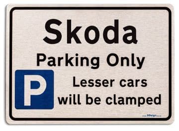 Gift for Skoda car owner | New Parking only Sign | Metal face Brushed Aluminium