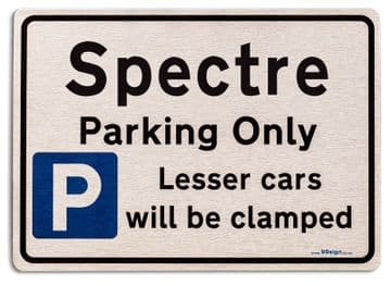 Gift for Spectre car owner | New Parking only Sign | Metal face Brushed Aluminium
