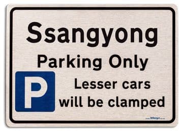 Gift for Ssangyong car owner | New Parking only Sign | Metal face Brushed Aluminium