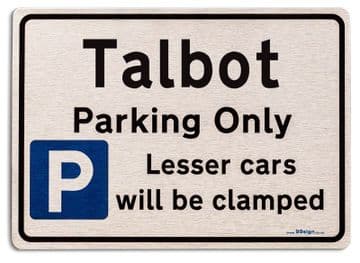 Gift for Talbot car owner | New Parking only Sign | Metal face Brushed Aluminium