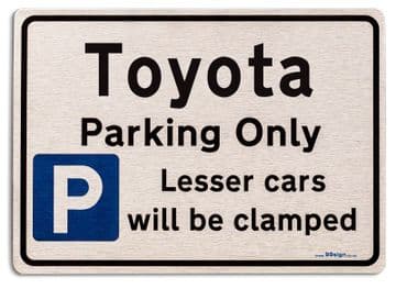Gift for Toyota car owner | New Parking only Sign | Metal face Brushed Aluminium