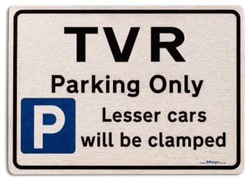 Gift for TVR car owner | New Parking only Sign | Metal face Brushed Aluminium