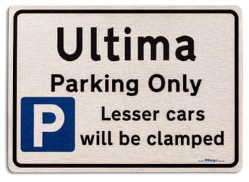 Gift for Ultima car owner | New Parking only Sign | Metal face Brushed Aluminium