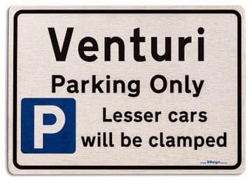Gift for Venturi car owner | New Parking only Sign | Metal face Brushed Aluminium