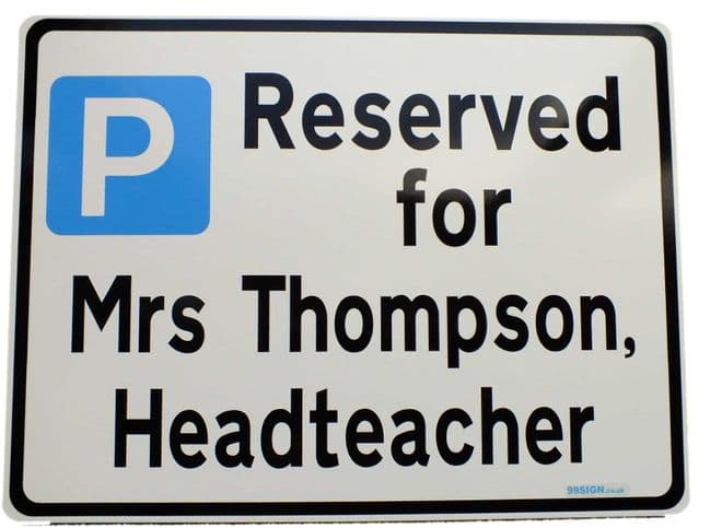Headteachers Parking Sign Metal faced | Custom Text