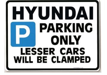 HYUNDAI Car Parking Sign - Gift for lantra accent matrix santa models - Size Large 205 x 270mm
