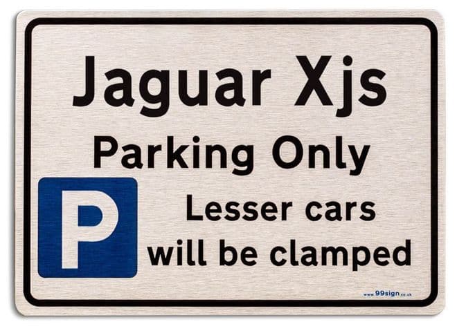 Jaguar Xjs Car Owners Gift| New Parking only Sign | Metal face Brushed Aluminium Jaguar Xjs Model