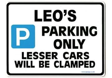 LEO'S Personalised Gift |Unique Present for Him | Parking Sign - Size Large - Metal faced