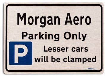 Morgan Aero Car Owners Gift| New Parking only Sign | Metal face Brushed Aluminium Morgan Aero Model