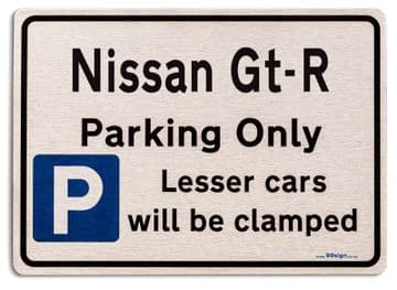 Nissan Gt R Car Owners Gift| New Parking only Sign | Metal face Brushed Aluminium Nissan Gt R Model