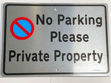 No Parking Please-Private Property Sign | Metal face Brushed Aluminium or White