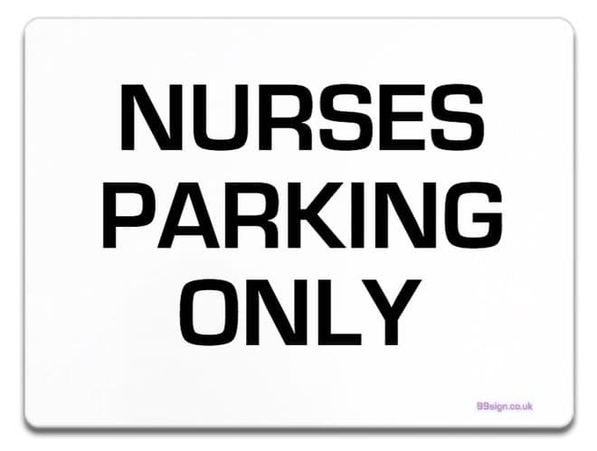 Nurses Parking Sign Metal faced
