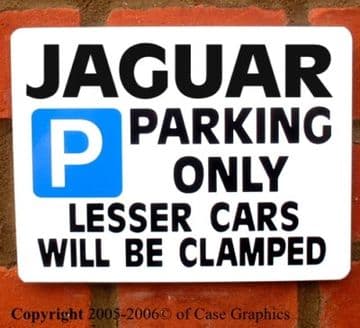 Parking Sign JAGUAR Gift/Joke-any model manual/auto v8