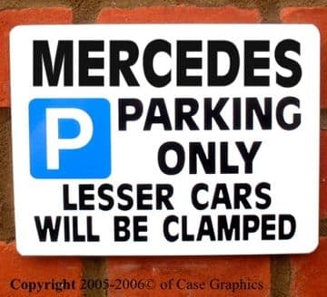 Parking Sign MERCEDES Gift/Joke-any manual/auto model