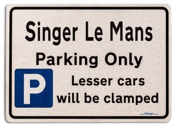 Singer Le Mans Car Owners Gift| New Parking only Sign | Metal face Brushed Aluminium Singer Le Mans Model