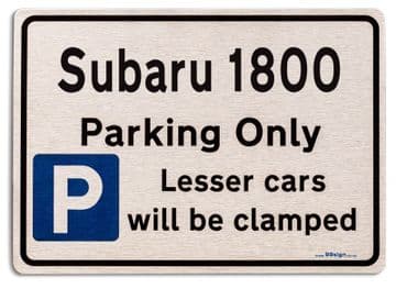 Subaru 1800 Car Owners Gift| New Parking only Sign | Metal face Brushed Aluminium Subaru 1800 Model