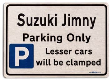 Suzuki Jimny Car Owners Gift| New Parking only Sign | Metal face Brushed Aluminium Jimny Model