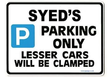 SYED'S Personalised Gift |Unique Present for Him | Parking Sign - Size Large - Metal faced