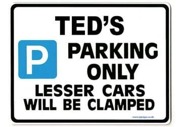 TED'S Personalised Gift |Unique Present for Him | Parking Sign - Size Large - Metal faced