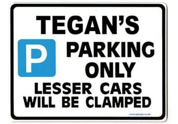 TEGAN'S Personalised Parking Sign Gift | Unique Car Present for Her | Size Large - Metal faced