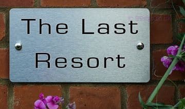 The Last Resort -Funny House Name Sign Plaque- Ideal housewarming gift