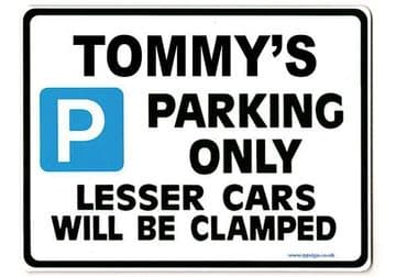 TOMMY'S Personalised Gift |Unique Present for Him | Parking Sign - Size Large - Metal faced