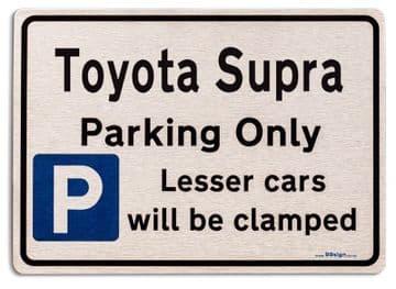 Toyota Supra Car Owners Gift| New Parking only Sign | Metal face Brushed Aluminium Supra Model