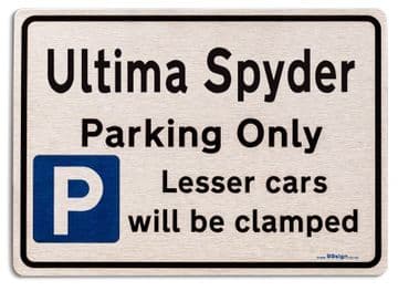 Ultima Spyder Car Owners Gift| New Parking only Sign | Metal face Brushed Aluminium Ultima Spyder Model