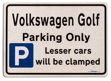 Volkswagen Golf Car Owners Gift| New Parking only Sign | Metal face Brushed Aluminium Golf Model
