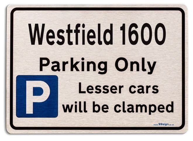 Westfield 1600 Car Owners Gift| New Parking only Sign | Metal face Brushed Aluminium Westfield 1600 Model