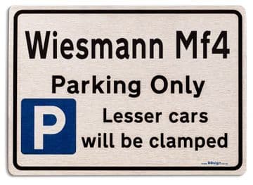 Wiesmann Mf4 Car Owners Gift| New Parking only Sign | Metal face Brushed Aluminium Wiesmann Mf4 Model
