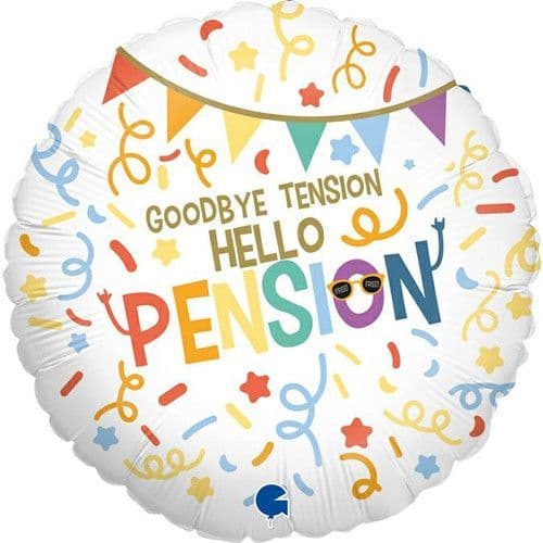 18 inch Goodbye Tension Hello Pension Foil