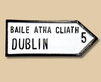 Irish Road Sign - Dublin