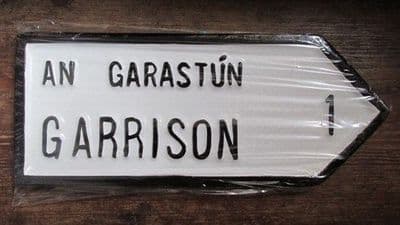 Irish Road Sign - Garrison