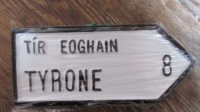 Irish Road Sign - Tyrone